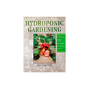 Hydroponic Gardening (By Steven Carruthers)